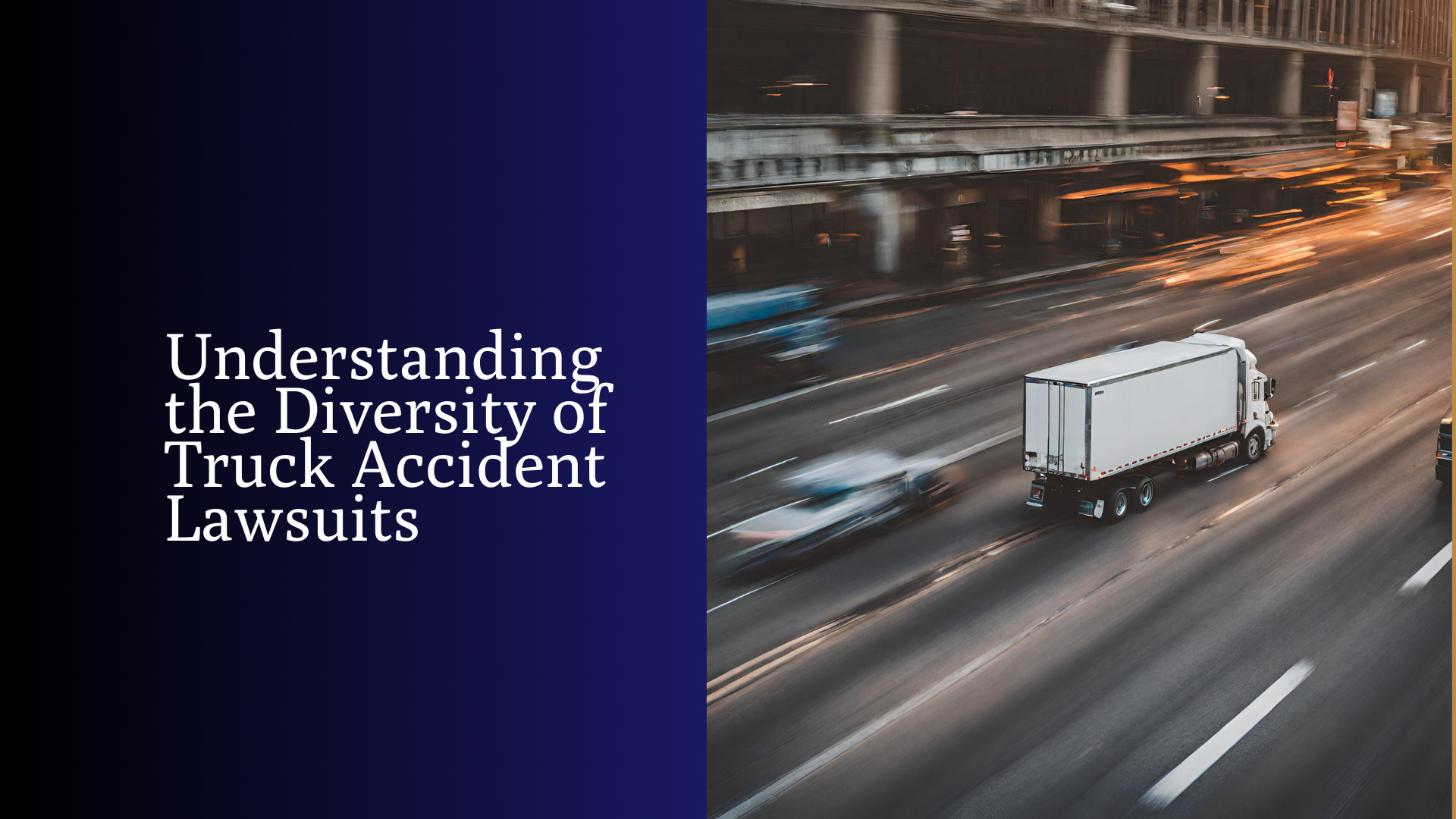 Understanding-the-Diversity-of-Truck-Accident-Lawsuits